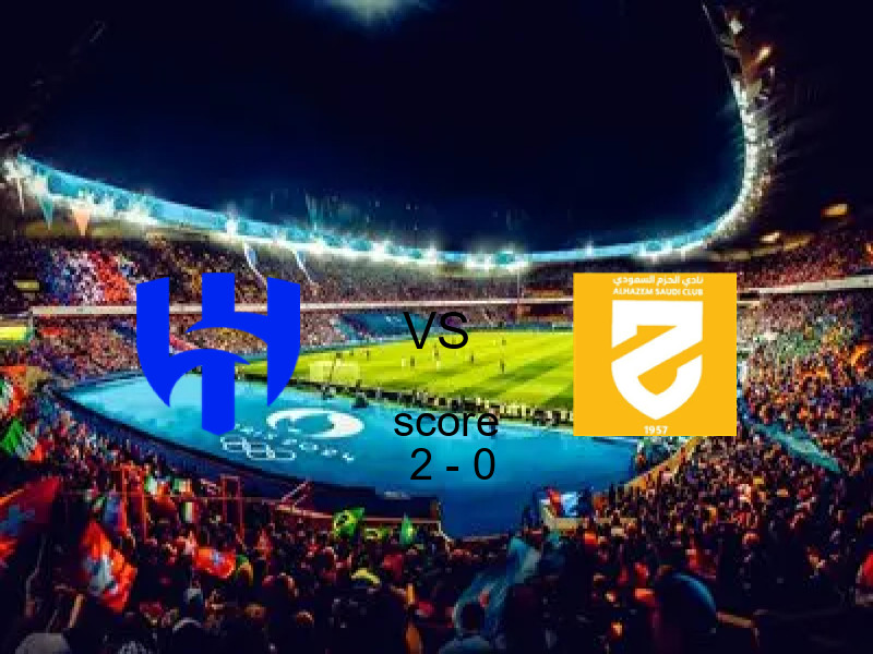 فريق الهلال يسحق الحزم بنتيجة 2 - 0 في بطولة الدوري السعودي.