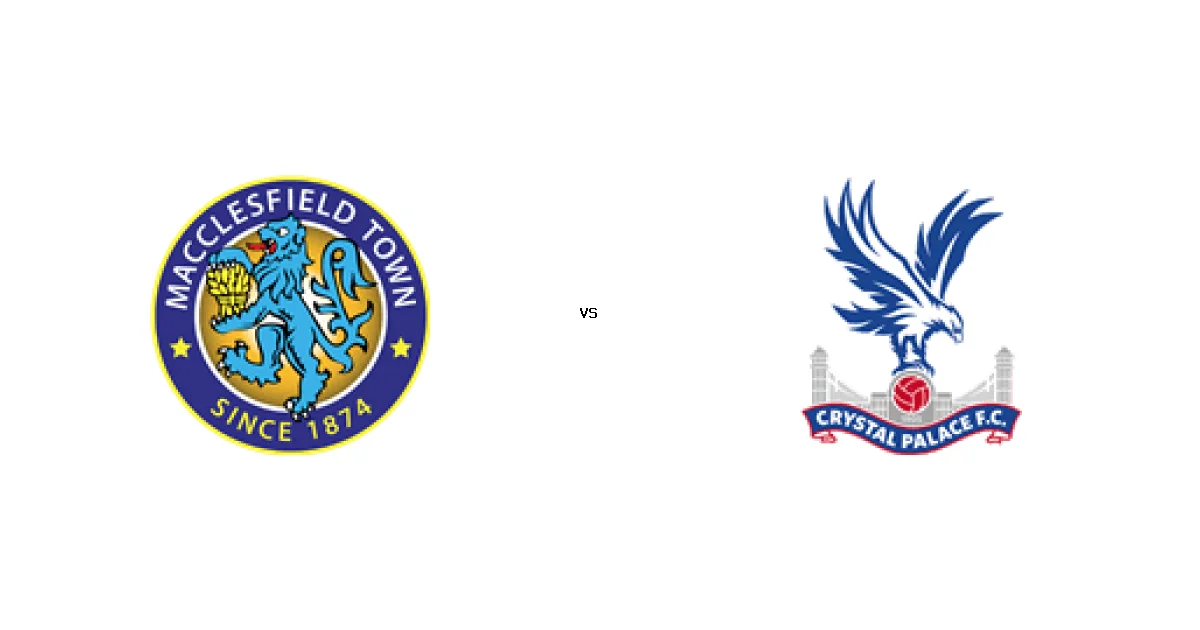 موعد مباراة ماكليسفيلد تاون ضد كريستال بالاس في كأس الاتحاد الإنجليزي والقنوات الناقلة 10 يناير 2026