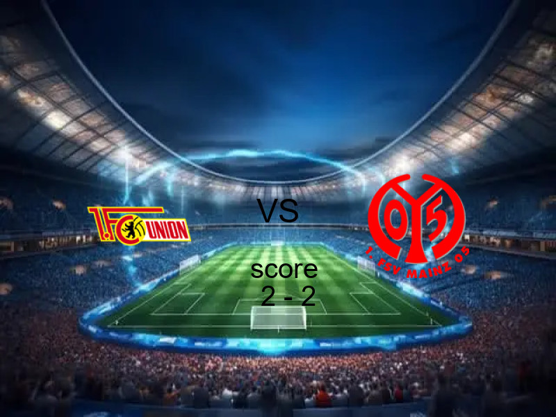 يونيون برلين و ماينز يتعادلان بنتيجة 2 - 2 في بطولة الدوري الألماني.