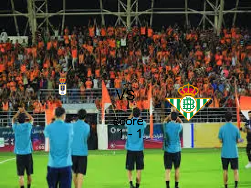 انتهت المباراة بين ريال أوفييدو و ريال بيتيس بالتعادل بنتيجة 1 - 1 في بطولة الدوري الإسباني.