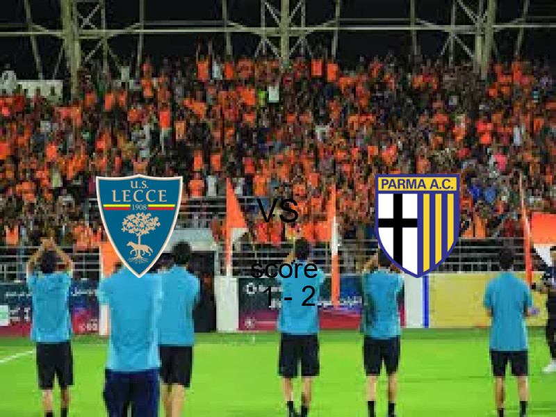  فريق بارما يفوز على  ليتشي بنتيجة 1 - 2 في بطولة الدوري الإيطالي.