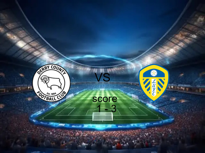  فريق ليدز يونايتد يهزم ديربي كاونتي بنتيجة 1 - 3 في بطولة كأس الاتحاد الإنجليزي.