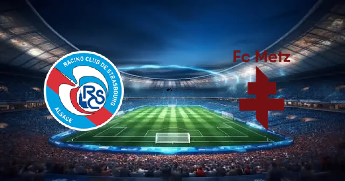 ستراسبورج ضد ميتز في قمة الدوري الفرنسي - التوقيت والقنوات 18 يناير 2026