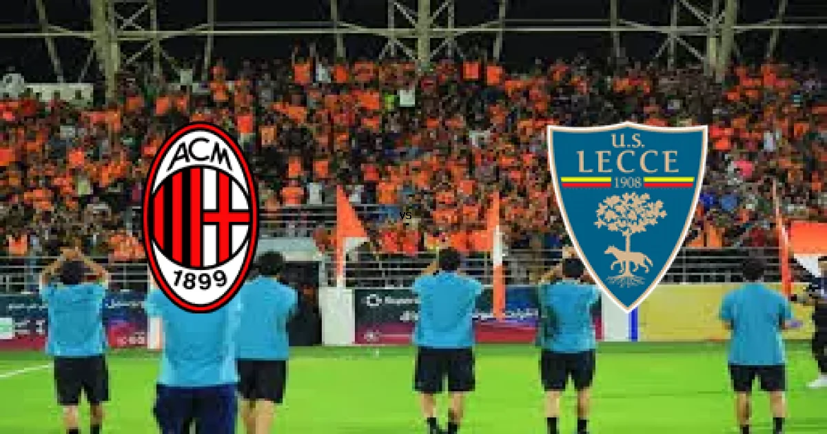 ميلان ضد ليتشي في قمة الدوري الإيطالي - التوقيت والقنوات 18 يناير 2026