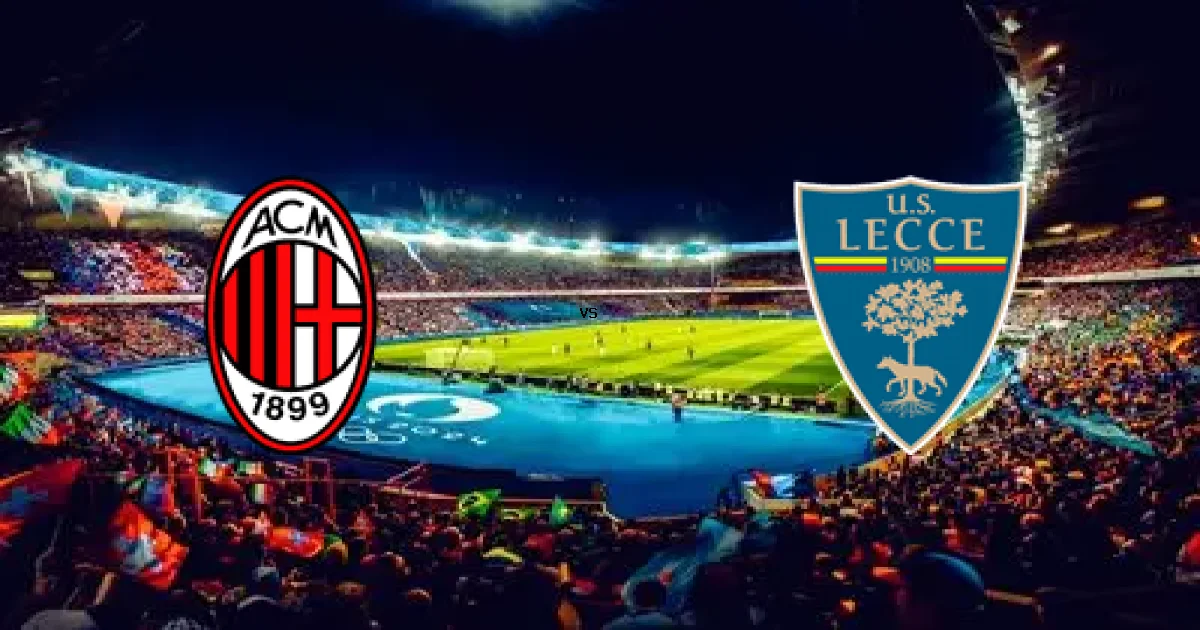 تشكيلات وتوقيت مباراة ميلان ضد ليتشي 18 يناير 2026 في بطولة الدوري الإيطالي