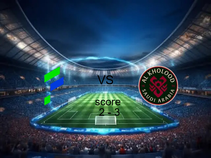 فريق الخلود يفوز على  الفتح بنتيجة 2 - 3 في بطولة الدوري السعودي.