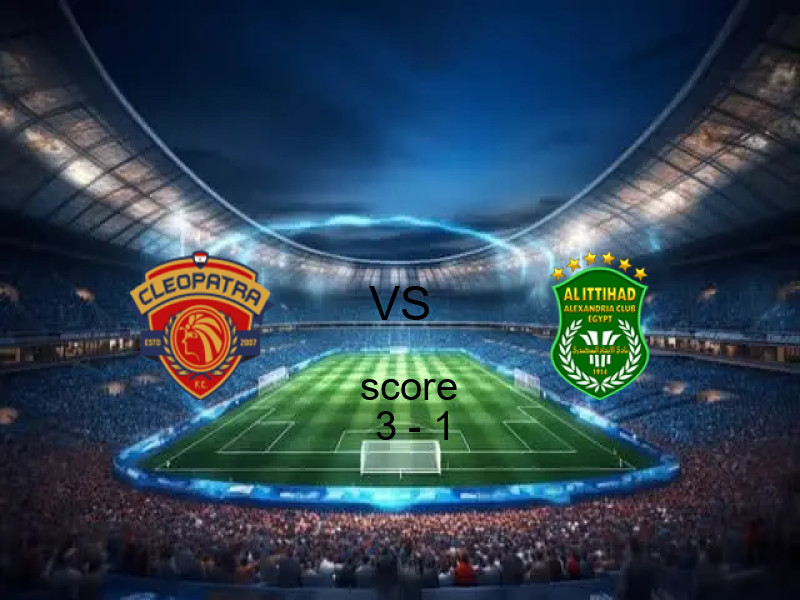 فوز فريق سيراميكا كليوباترا على الاتحاد السكندري بنتيجة 3 - 1 في بطولة الدوري المصري.