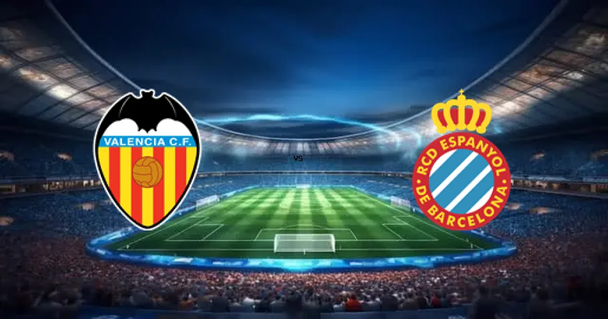 فالنسيا ضد اسبانيول في قمة الدوري الإسباني - التوقيت والقنوات 24 يناير 2026