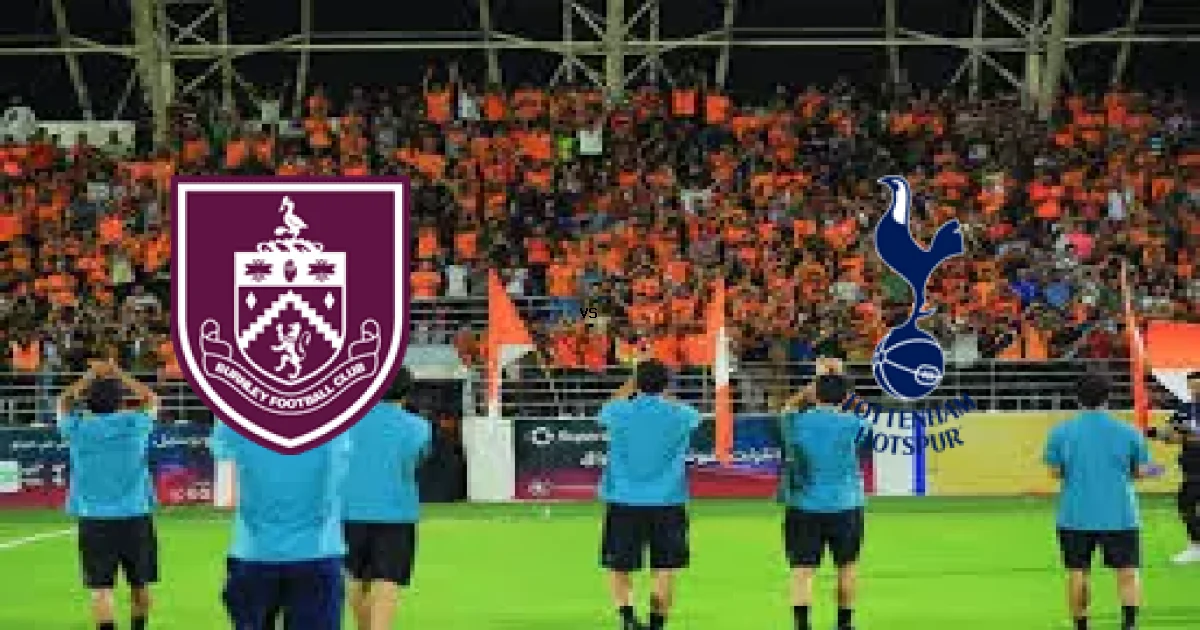 تفاصيل مباراة بيرنلي ضد توتنهام هوتسبر في الدوري الإنجليزي والمعلق