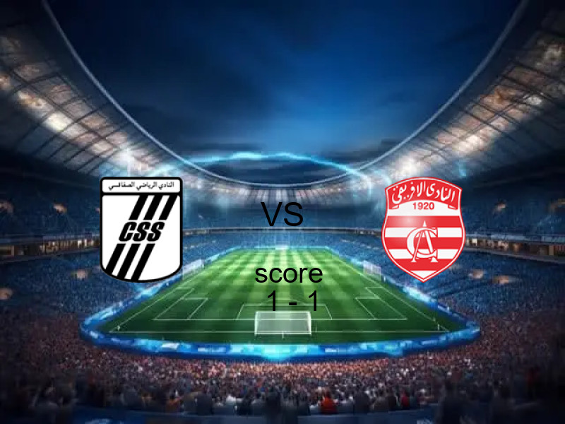 تعادل الصفاقســــي وفريق الافريقي التونسي بنتيجة 1 - 1 في بطولة الدوري التونسي.