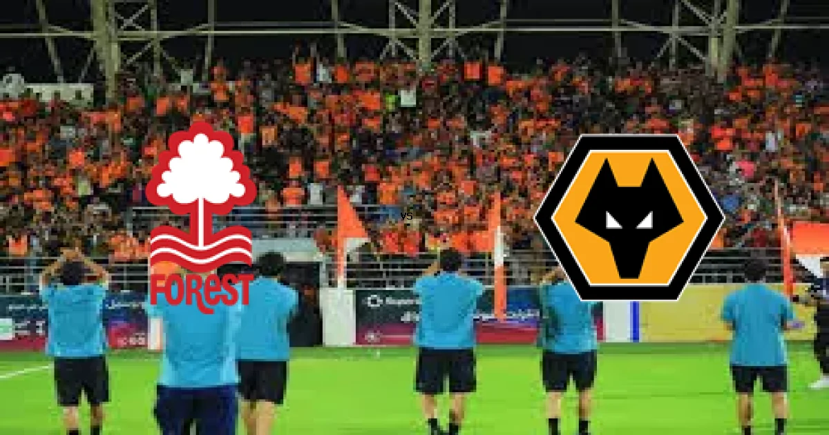 تفاصيل مباراة نوتينجهام فورست ضد وولفرهامبتون في الدوري الإنجليزي والمعلق