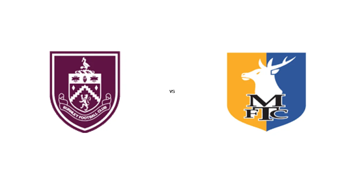 تفاصيل مباراة بيرنلي ضد مانسفيلد تاون في كأس الاتحاد الإنجليزي والمعلق