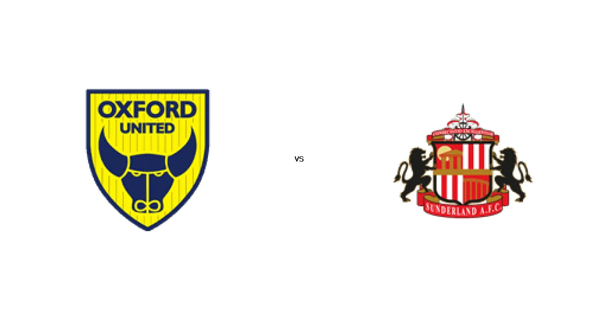 مباراة اوكسفورد ضد سندرلاند - الموعد 15 فبراير 2026 والقنوات الناقلة في كأس الاتحاد الإنجليزي