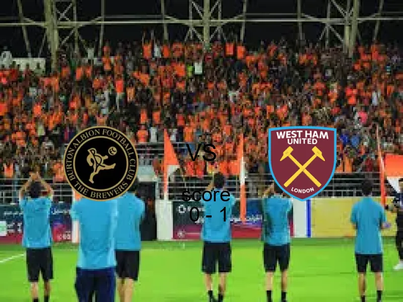 نتيجة ألبيون ووست هام في كأس الاتحاد الإنجليزي 14 فبراير 2026 - فوز وست هام بنتيجة 0 - 1
