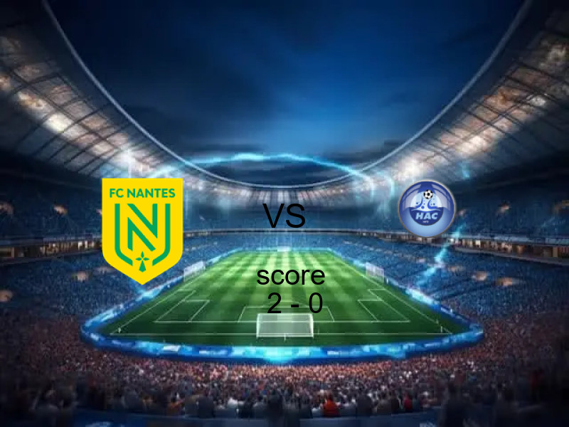 نتيجة نانت ولوهافر في الدوري الفرنسي 22 فبراير 2026 - فوز نانت بنتيجة 2 - 0