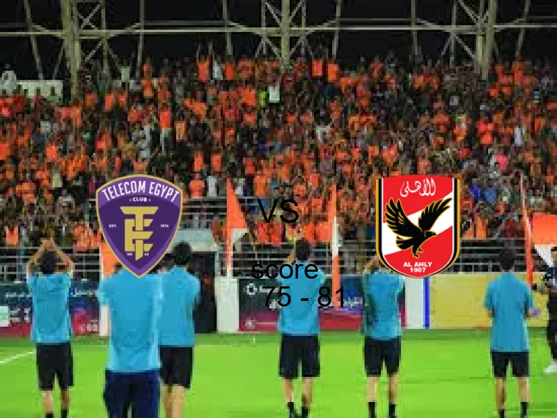 الأهلي يفوز 75 - 81 في كرة السلة على الاتصالات  29 مارس 2026