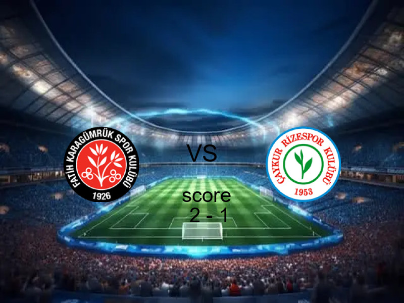 نتيجة مباراة كاراجومروك وريزه اليوم 05 أبريل 2026 | كاراجومروك يفوز 2 - 1 في الدوري التركي