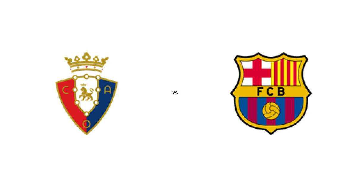 02 مايو 2026 موعد لقاء أوساسونا ضد برشلونة ضمن منافسات الدوري الإسباني