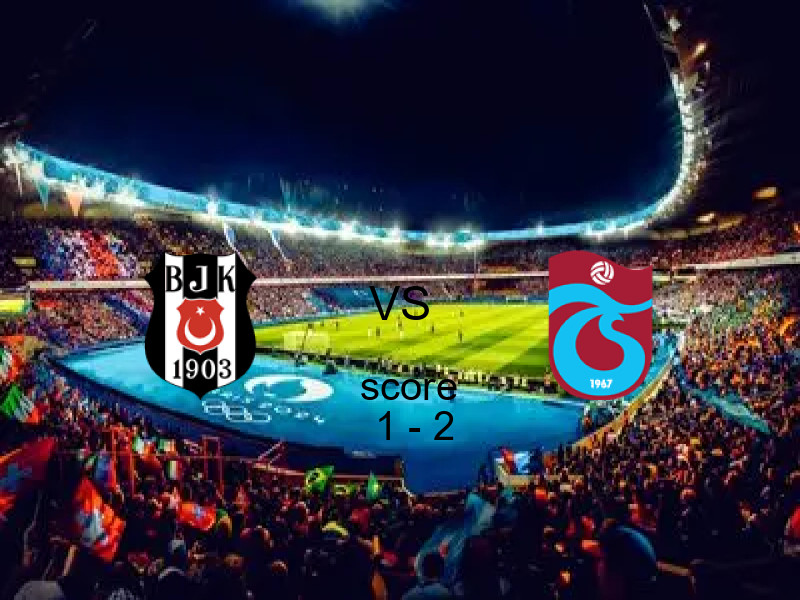 نتيجة بشكتاش وطرابزون في الدوري التركي 09 مايو 2026 - فوز طرابزون بنتيجة 1 - 2