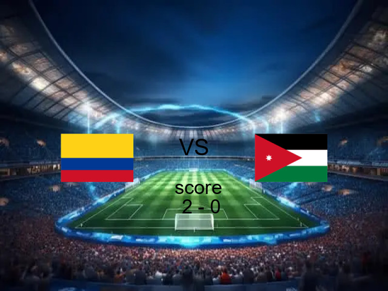 ملخص مباراة كولومبيا ضد الأردن 2 - 0 | مباريات ودية - منتخبات 08 يونيو 2026