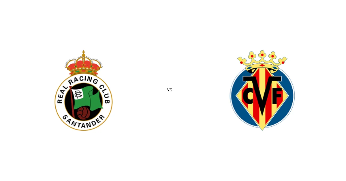 2026-08-16 القمة المرتقبة بين Real Racing Club de Santander ضد Villarreal CF في Primera Division - كل التفاصيل