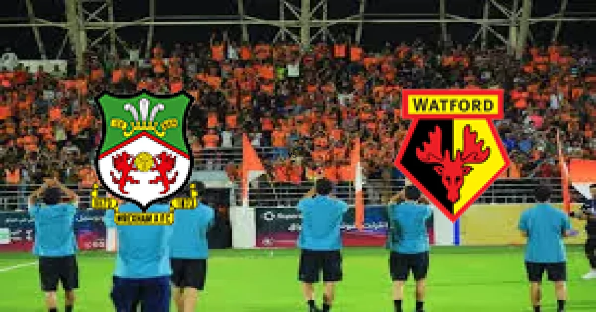 2026-08-22 القمة المرتقبة بين Wrexham AFC ضد Watford FC في Championship - حكم المباراة كل التفاصيل
