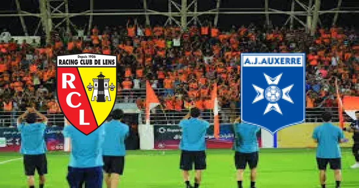 Ligue 1: موعد مواجهة Racing Club de Lens ضد AJ Auxerre 2026-08-22 والتشكيل المتوقع